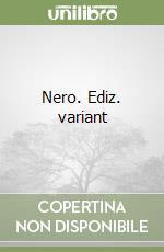 Nero. Ediz. variant libro