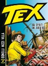 Tex. Gli spiriti del deserto libro