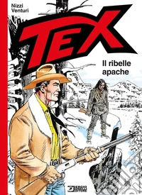 Tex. Il ribelle apache