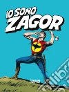 Io sono Zagor libro di Burattini M. (cur.)