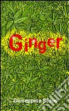 Ginger (quello che non so di te) libro