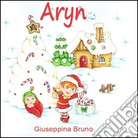 Aryn. Ediz. illustrata