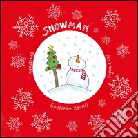 Snowman. Ediz. illustrata