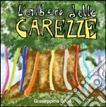 L'albero delle carezze libro