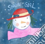 Snowgirl. Ediz. italiana e inglese libro