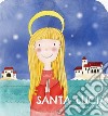 Santa Lucia. Ediz. illustrata libro