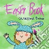 Easter book. Ediz. illustrata libro