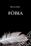 Fòbia. E-book. Formato PDF ebook