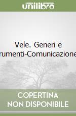 Vele. Generi e temi-Strumenti-Comunicazione-Portfo libro