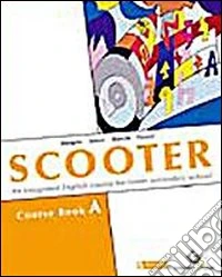 Scooter. Vol. A. My English portfolio. Per la Scul libro