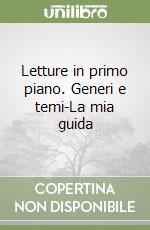 Letture in primo piano. Generi e temi-La mia guida libro