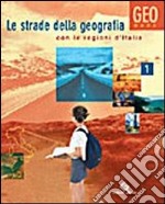 Le strade della geografia. Geobase. Materiali per  libro