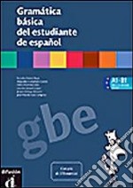 Gramática básica del estudiante de Español. Per le