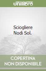 Sciogliere Nodi Sol. libro