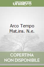 Arco Tempo Mat.ins. N.e. libro