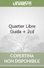 Quartier Libre Guida + 2cd libro