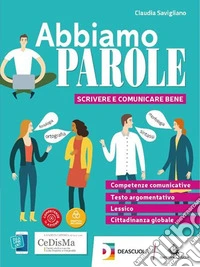 Abbiamo parole. BES. Percorso semplificato. Per le Scuole superiori. Con e-book. Con espansione online