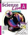 Scienze live. Ediz. tematica. Con Diario e Agenda per la sostenibilitÃ . Per la Scuola media. Chimica e fisica-Biologia dei viventi-Biologia dell'uomo e genetica-Scienze della Terra e astronomia libro