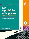 Specchio e la porta. Mille anni di letteratura. Ediz. verde. Per le Scuole superiori. Con e-book. Con espansione online (Lo). Vol. 2 libro di Giunta C. Grimaldi M. Simonetti G. Torchio E.