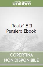 Realta' E Il Pensiero Ebook libro