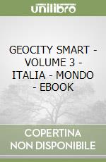 GEOCITY SMART - VOLUME 3 - ITALIA - MONDO - EBOOK libro