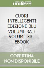 CUORI INTELLIGENTI EDIZIONE BLU VOLUME 3A + VOLUME 3B - EBOOK libro