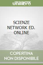 SCIENZE NETWORK ED. ONLINE libro