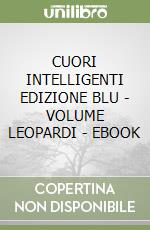 CUORI INTELLIGENTI EDIZIONE BLU - VOLUME LEOPARDI - EBOOK libro