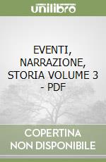 EVENTI, NARRAZIONE, STORIA VOLUME 3 - PDF libro