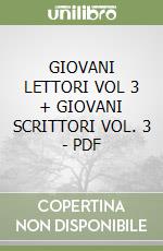 GIOVANI LETTORI VOL 3 + GIOVANI SCRITTORI VOL. 3 - PDF libro