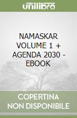 NAMASKAR VOLUME 1 + AGENDA 2030 - EBOOK libro