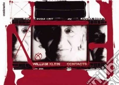 William Klein. Contacts. Ediz. illustrata