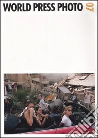 World Press Photo 07. Ediz. illustrata libro