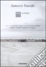 Solo in Italia. Ediz. illustrata libro