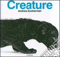 Creature. Ediz. illustrata libro