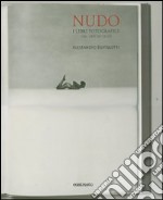 Nudo. I libri fotografici dal 1895 ad oggi. Ediz. illustrata libro