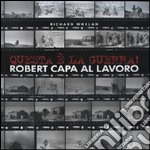 Questa è la guerra! Robert Capa al lavoro. Catalogo della mostra (Milano, 27 marzo-21 giugno 2009). Ediz. illustrata libro