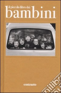 Il piccolo libro dei bambini. Ediz. illustrata libro