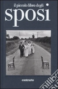 Il piccolo libro degli sposi. Ediz. illustrata