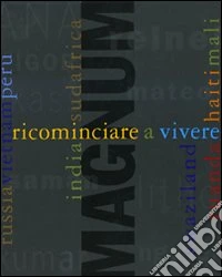 Ricominciare a vivere. Ediz. illustrata. Con DVD