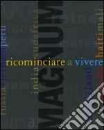 Ricominciare a vivere. Ediz. illustrata. Con DVD libro