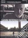 Gianni Berengo Gardin. Fotografia italiana. DVD. Vol. 2 libro