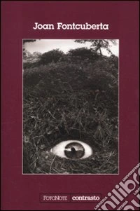 Joan Fontcuberta. Ediz. illustrata