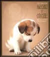 Cuccioli e coccole. Una guida canina alla tenerezza. Ediz. illustrata libro
