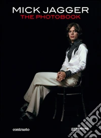 Mick Jagger. The photobook. Ediz. Francese libro