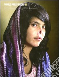 World press Photo 2011. Ediz. illustrata libro