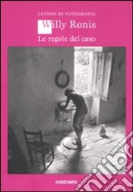 Le regole del caso. Ediz. illustrata libro