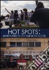 Hot spots: Martin Parr in the American South. DVD libro