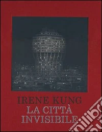 La città invisibile. Ediz. illustrata libro