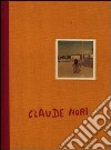 Les désirs sont dejà des souvenirs. Ediz. illustrata libro di Nori Claude